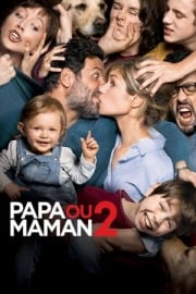 Papa ou maman 2 en iyi film izle